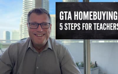 Buying Your First Home on a Teacher’s Salary in Toronto: The Complete 5-Step Guide